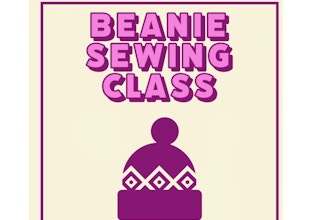 Beanie Sewing Class